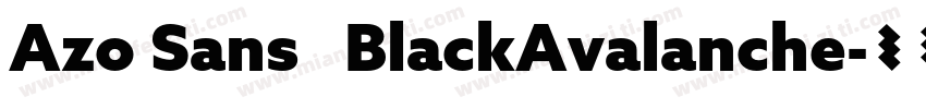 Azo Sans   BlackAvalanche字体转换